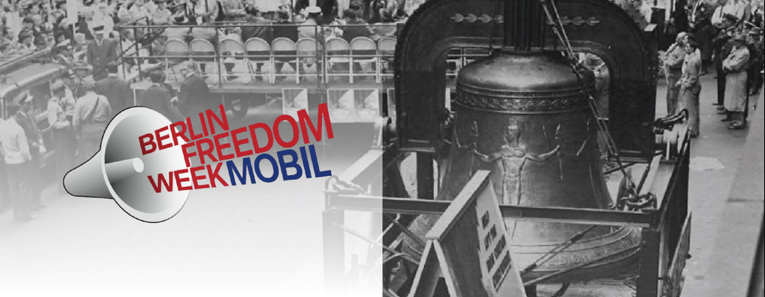 Große Glocke auf einem Wagen, umgeben von Menschen; daneben das Logo „Berlin Freedom Week Mobil“.